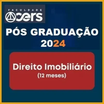 Pós Graduação em Direito Imobiliário - Turma 2024 (CERS 2024)