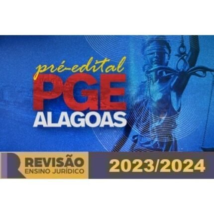 Pré-edital PGE AL (Revisão PGE 2024)