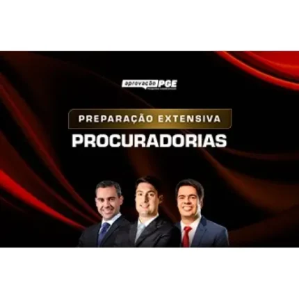 PREPARAÇÃO EXTENSIVA PROCURADORIAS (APROVAÇÃO PGE 2024) - Extensivo
