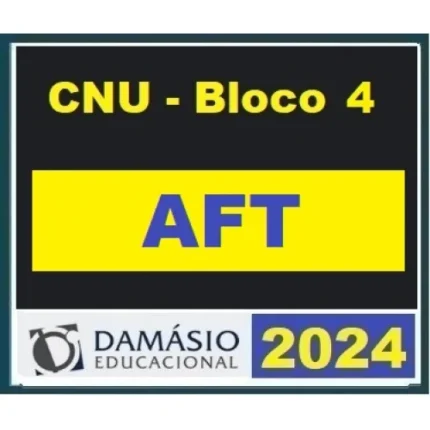 AFT - Auditor Fiscal do Trabalho - PÓS EDITAL - Reta Final (DAMÁSIO 2024) - CNU BLOCO 4