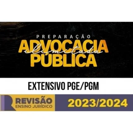 RPGE - Extensivo Advocacia Pública PGE - PGM (Revisão PGE 2024)