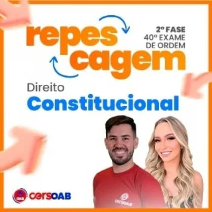 2ª Fase OAB 40º Exame - Direito Constitucional (CERS 2024) REPESCAGEM