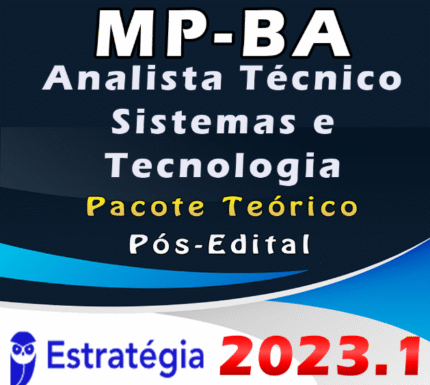 MP-BA (Analista Técnico – Sistemas e Tecnologia) Pacote – ESTRATEGIA 2023 (Pós-Edital)
