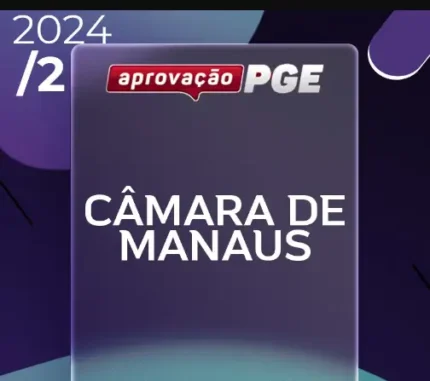Câmara de Manaus | Procurador [2024.2] Aprovação