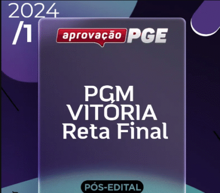 PGM | Vitória – Reta Final – Procurador da Cidade de Vitória [2024] Aprovação