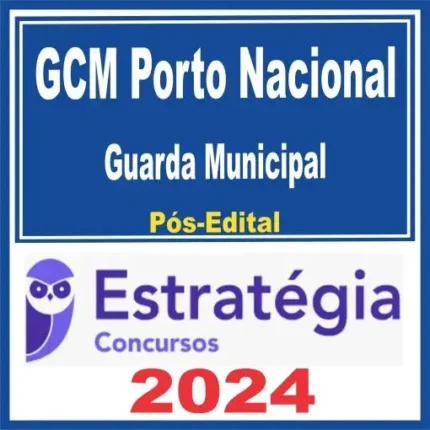 GCM Porto Nacional TO (Guarda Municipal) Pós Edital – Estratégia 2024