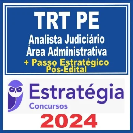 TRT PE 6ª Região (Analista Judiciário – Área Administrativa) Pós Edital – Estratégia 2024