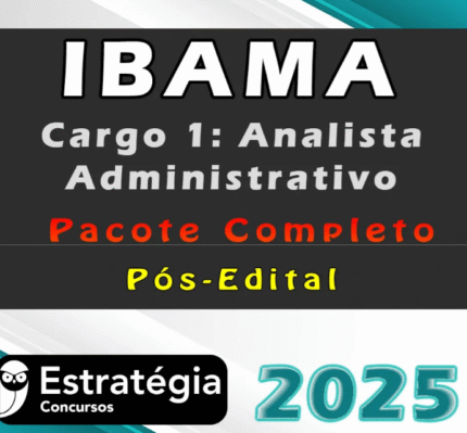 IBAMA (Cargo 1: Analista Administrativo) Pacote Completo (Pós-Edital) – Estrategia 2025 - Rateio Pós edital Ibama 1 Pósedital