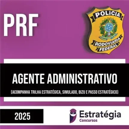 PRF 2025 – Agente Administrativo – ESTRATÉGIA - Rateio Policia Rodoviaria Federal Administrativa