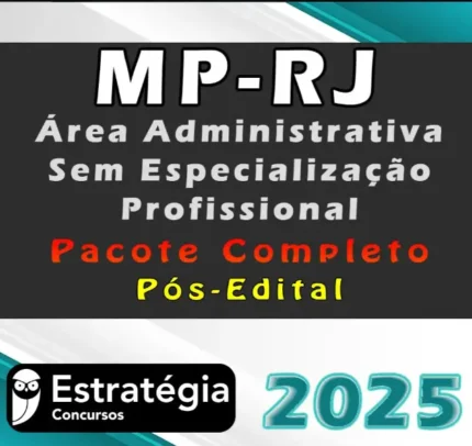 MP-RJ (Analista do Ministério Público – Área Administrativa – Sem Especialização Profissional) Pacote Teórico – Estrategia 2025 – Pós-Edital - Rateio MP RJ Rio de Janeiro MPRJ Pós Edital