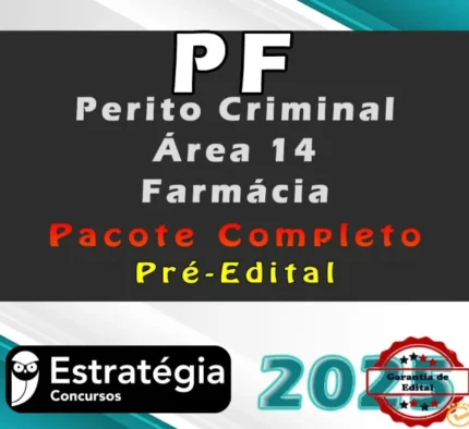 Polícia Federal (Perito Criminal – Área 14 – Farmácia) Pacote Completo – Estrategia 2025 - Rateio PF Pericia Criminal Farmaceutico