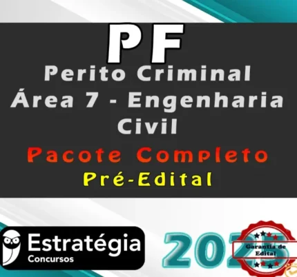 Polícia Federal (Perito – Área 7 – Engenharia Civil) Pacote Completo – Estrategia 2025 – PF - Rateio Engenheiro Pericia Criminal