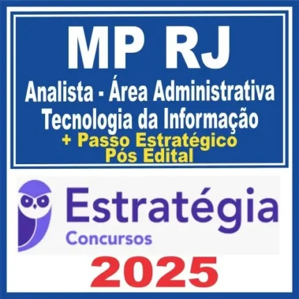 MP RJ (Analista – Área Administrativa – Tecnologia da Informação + Passo) Pós Edital – Estratégia 2025 - Rateio MPRJ Rio de Janeiro Ministerio Publico Pósedital