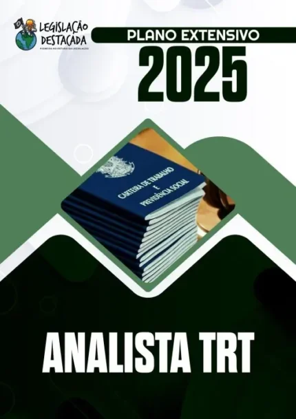 TRT’s (Analista) Extensivo – Legislação Destacada 2025