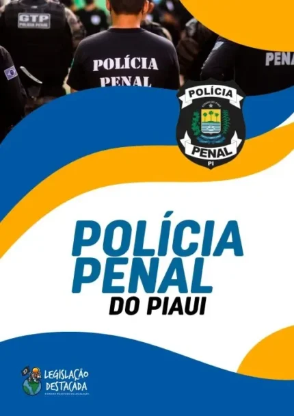 PP PI (Polícia Penal) Legislação Destacada 2025