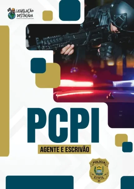 PC PI (Agente e Escrivão) Legislação Destacada 2025
