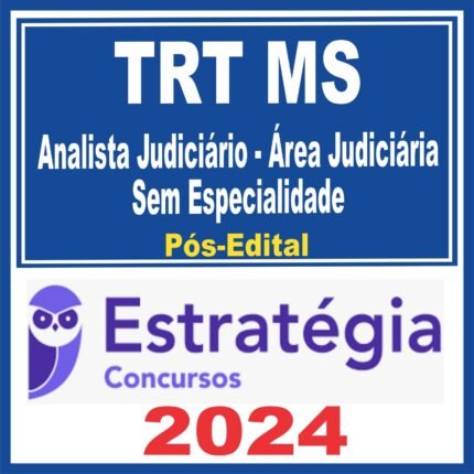 TRT MS 24ª Região (Analista Judiciário – Área Judiciária – Sem Especialidade) Pós Edital – Estratégia 2024