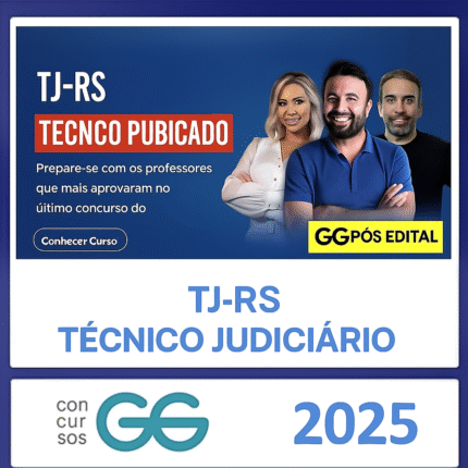TJ RS - T?CNICO ? GG CONCURSOS ? P?S EDITAL ? RATEIO RIO GRANDE DO SUL TJRS