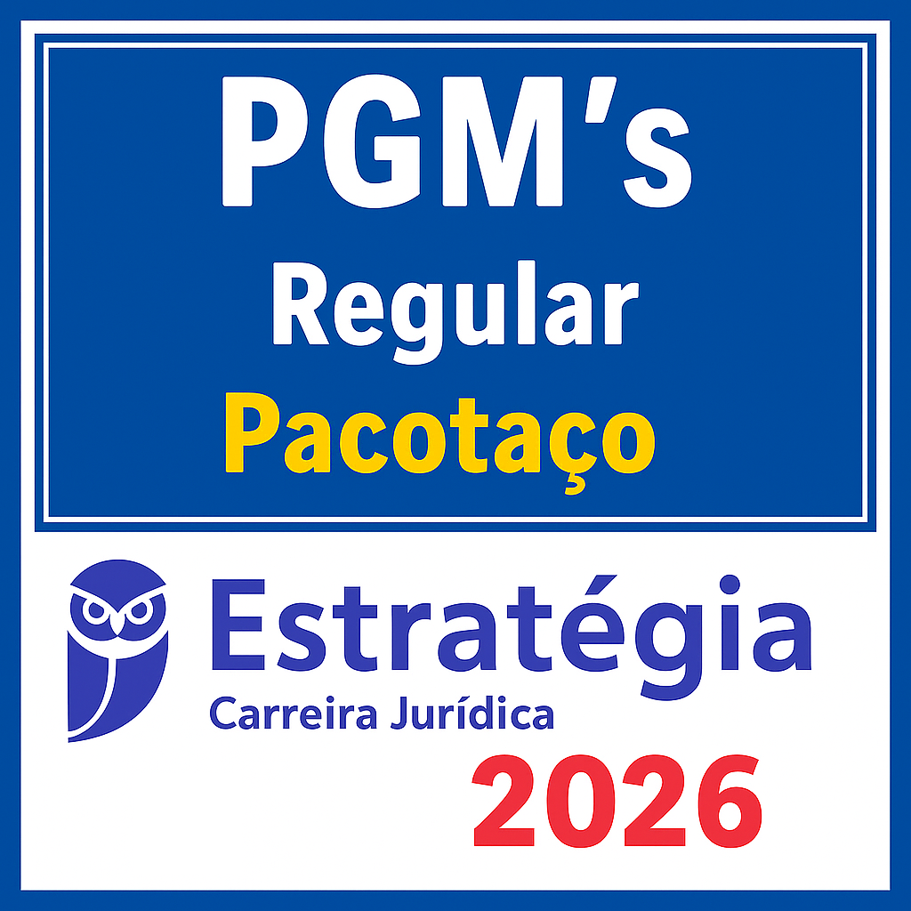 Procurador Municipal – Pacotaço (Regular) PGM’s– Estratégia 2026 - Rateio Procuradoria Municipios PGM