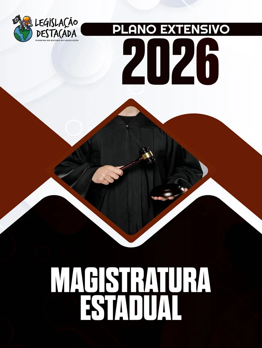 Magistratura Estadual – Legislacao Destacada 2026 – Plano Extensivo