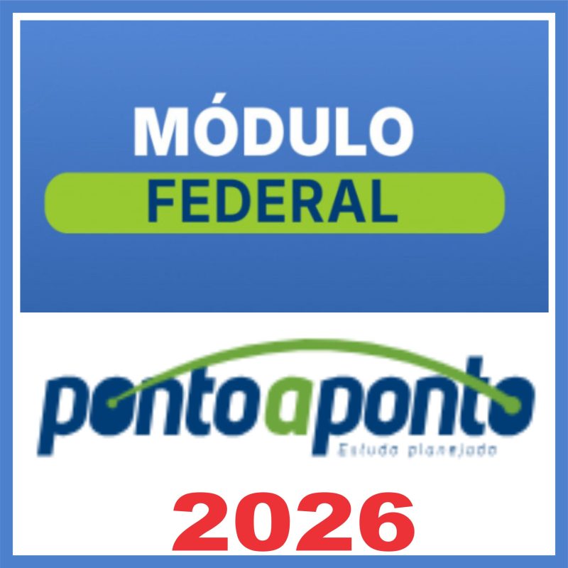 Módulo Federal (AU, PF e PFN) Ponto a Ponto 2026